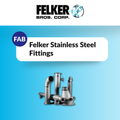 Felker Stainless Steel Fittings